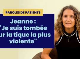 Vidéo: « Je suis tombée sur la tique la plus violente » : Jeanne est guérie de la maladie de Lyme