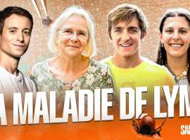 Vidéo: LA MALADIE DE LYME avec Xavier Thévenard, Angelica Olmo et Claire Delval